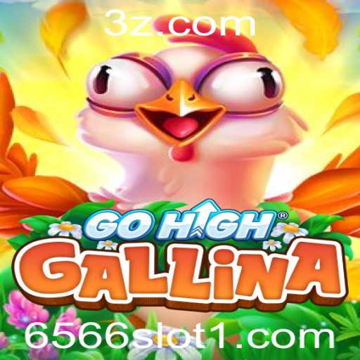 Descubra o Mundo Fascinante do GoHighGallina: O Novo Jogo 6566 Slot